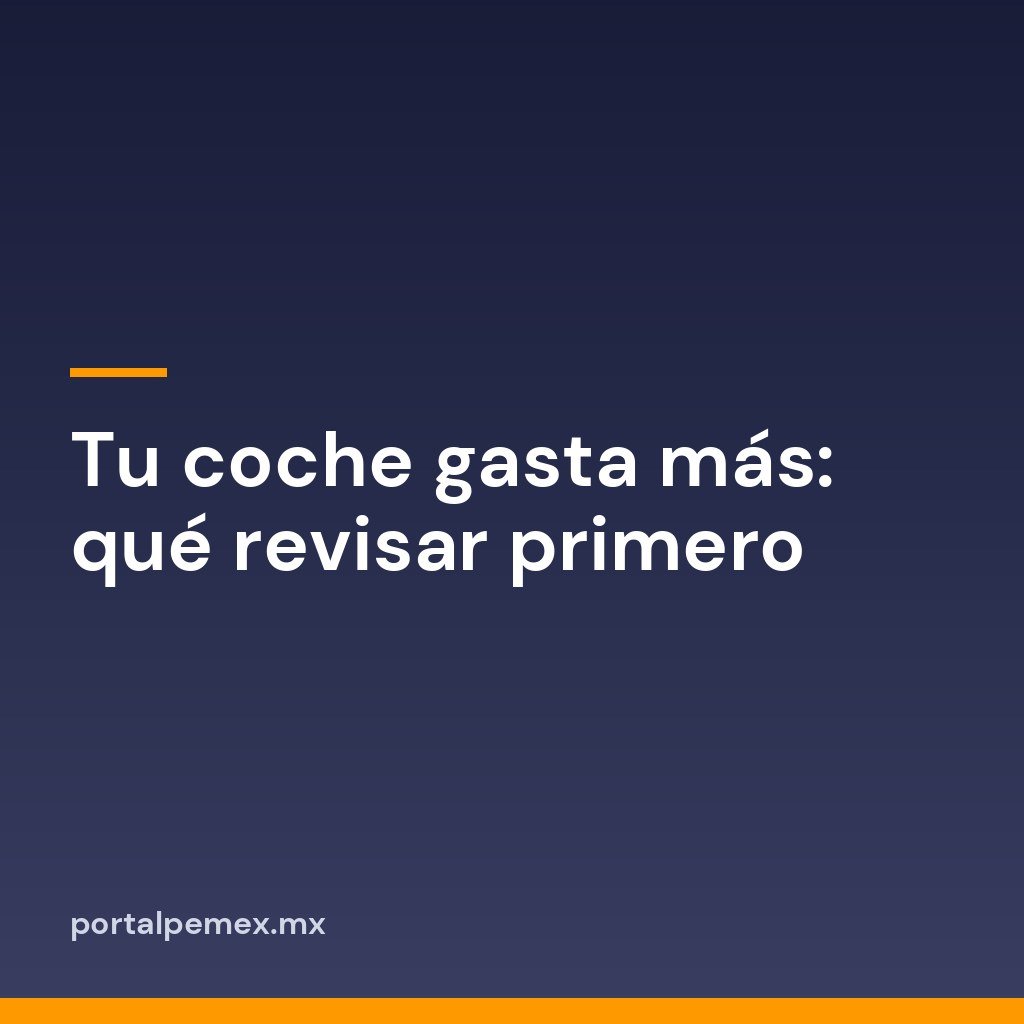 Tu coche gasta más: qué revisar primero